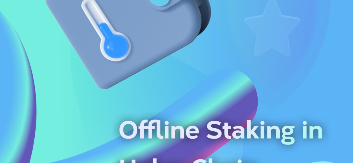 Offline Staking